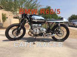 bmw r60 5 cafe racer you
