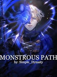 Jangan lupa juga untuk membagikan artikel singka ini kepada. Monstrous Path By Simple Dynasty Full Book Limited Free Webnovel Official