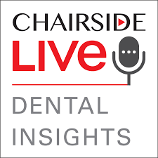 Chairside Live Dental Insights
