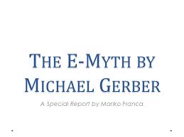 The E Myth By Michael Gerber
