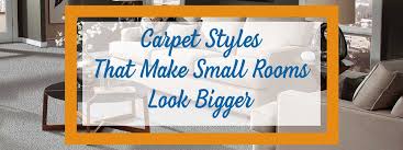 carpet styles that make small rooms