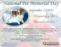All donations stay local to support the health of the people in. Pet Memorial Day Sept 13 2015 Pets In Omaha