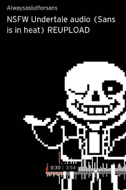 At an estimated cost of over 142 billion it. Nsfw Undertale Audio Sans Is In Heat Reupload