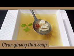 ginsoy clear thai soup clear thai