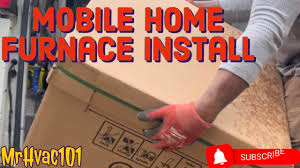 mobile home furnace install you