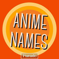 250 cool anime names for a boy or