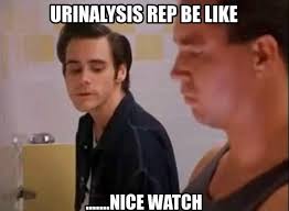40 drug test memes ranked in order of popularity and relevancy. 13 Hilarious Urinalysis Memes Every Troop Will Understand We Are The Mighty
