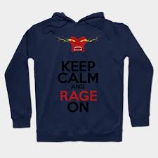 Keep Calm And Rage On