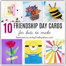 Make your friends happy by browsing out gifts ideas for friends and getting something truly special! 10 Diy Friendship Day Cards For Kids To Make Artsycraftsymom