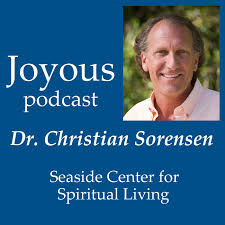 Joyous - a Seaside Center, Rev. Christian Sorensen podcast