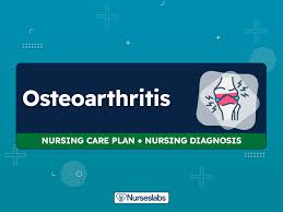 6 osteoarthritis nursing care plans