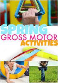 spring gross motor activities the ot