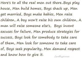 Quotes about what makes a great man. Real Men Life Quotes Quotes Quote Life Quote Family Quote Family Quotes Real Man Men Vs Boys Inspirational Quotes