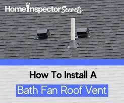 how to install a bathroom fan roof vent