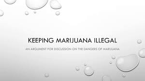 Persuasive Essay Presentation Against Marijuana Legalization