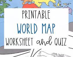 printable world map worksheet and quiz
