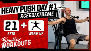 bowflex xtreme heavy push day workout