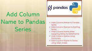 add column name to pandas series