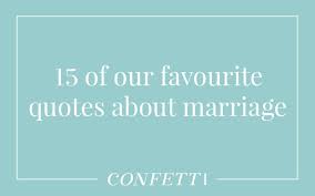 Enjoy the best stories, advice & jokes! Marriage Quotes 15 Inspiring Quotes About Marriage
