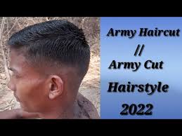 army haircut 2022 army cut hairstyle