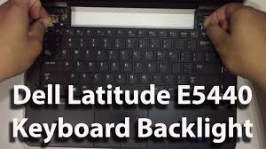 E5440 Keyboard With Backlight Installation