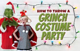 how to throw a grinch costume party