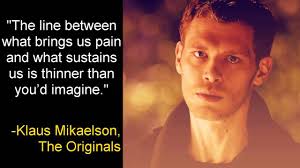 I guess that is what i get for trusting a vampire. Klaus Mikaelson Quotes Google Pretraga On We Heart It