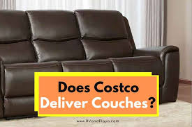does costco deliver couches here is