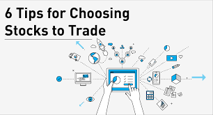 6 Tips For Choosing Stocks To Trade Stockstotrade Com