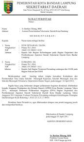 Berikut contoh surat lamaran kerja untuk fresh graduate setingkat sma dan smk yang baik dan benar sesuai dengan syarat dan format penulisan yang resmi. Contoh Surat Perintah Resmi Sekda Kota Bandar Lampung