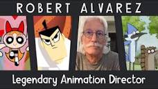 Robert Alvarez: Legendary Animation Director - YouTube