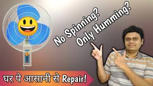 hindi fan humming but not spinning