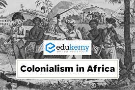 Colonialism in Africa – UPSC World History Notes - Blog