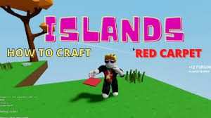 red carpet islands roblox