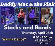 Daddy Mac & the Flak @ Stocks n Bonds