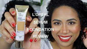 l oreal serum foundation review you