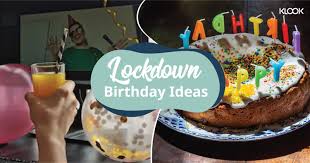 celebrate your birthday in lockdown