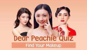 dear peachie makeup quiz 100 accurate