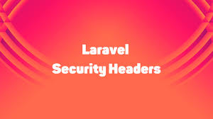 laravel security headers david carr s