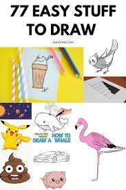 118 easy stuff to draw that are