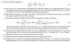 Solved 1 The First Friedmann Equation