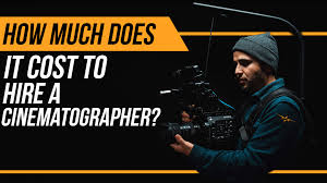 cost to hire a cinematographer