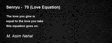 Senryu 70 Love Equation Senryu