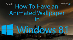 animated wallpaper in windows 8 1