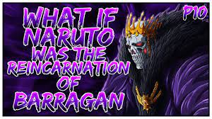 What if Naruto was the Reincarnation of Barragan? | PART 10 | OpNaruto |