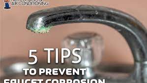 Prevent Faucet Corrosion