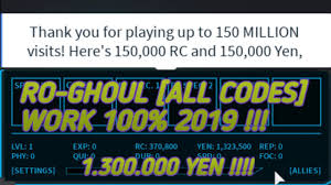 To save you some trouble, here we've gathered all the latest codes we can find, snatch them and treat yourself to some free rc and yen! All Codes Works 100 2019 1 300 000 Yen Roblox Ro Ghoul Youtube