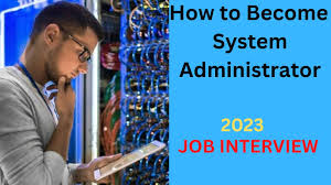 how to get system administrator job in