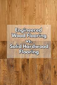 Engineered Wood Flooring Vs Solid