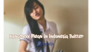 Kali ini akan diulas 128 most common indonesian phrases. Xxnamexx Mean In Indonesia Twitter Full Hd No Sensor Dijamin Puas